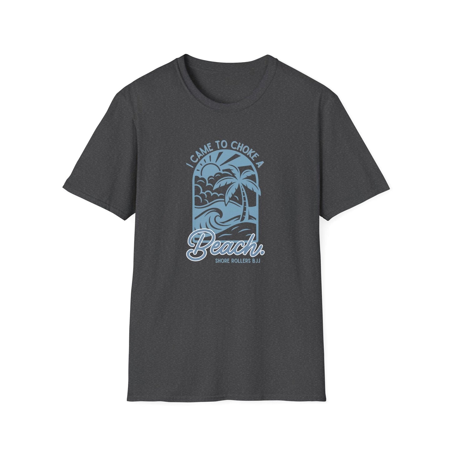 Choke a Beach T-Shirt