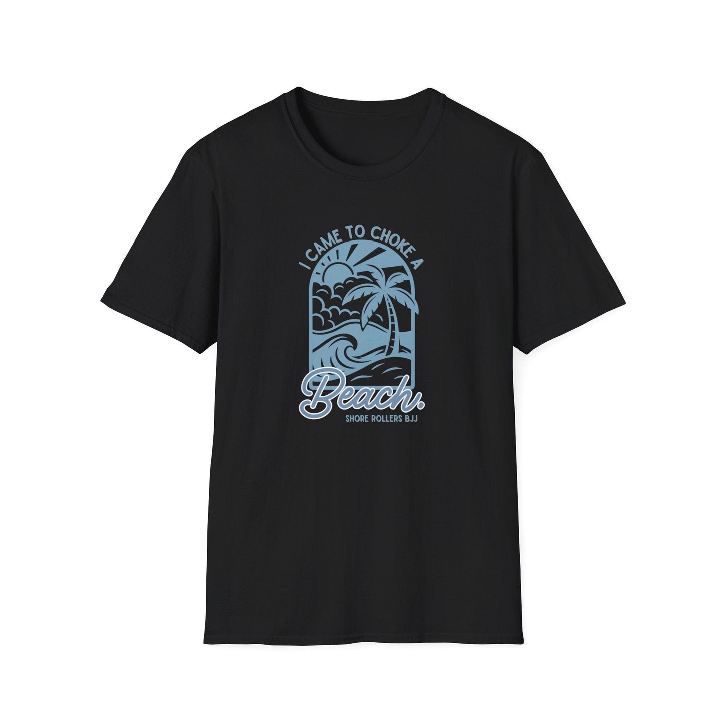 Choke a Beach T-Shirt