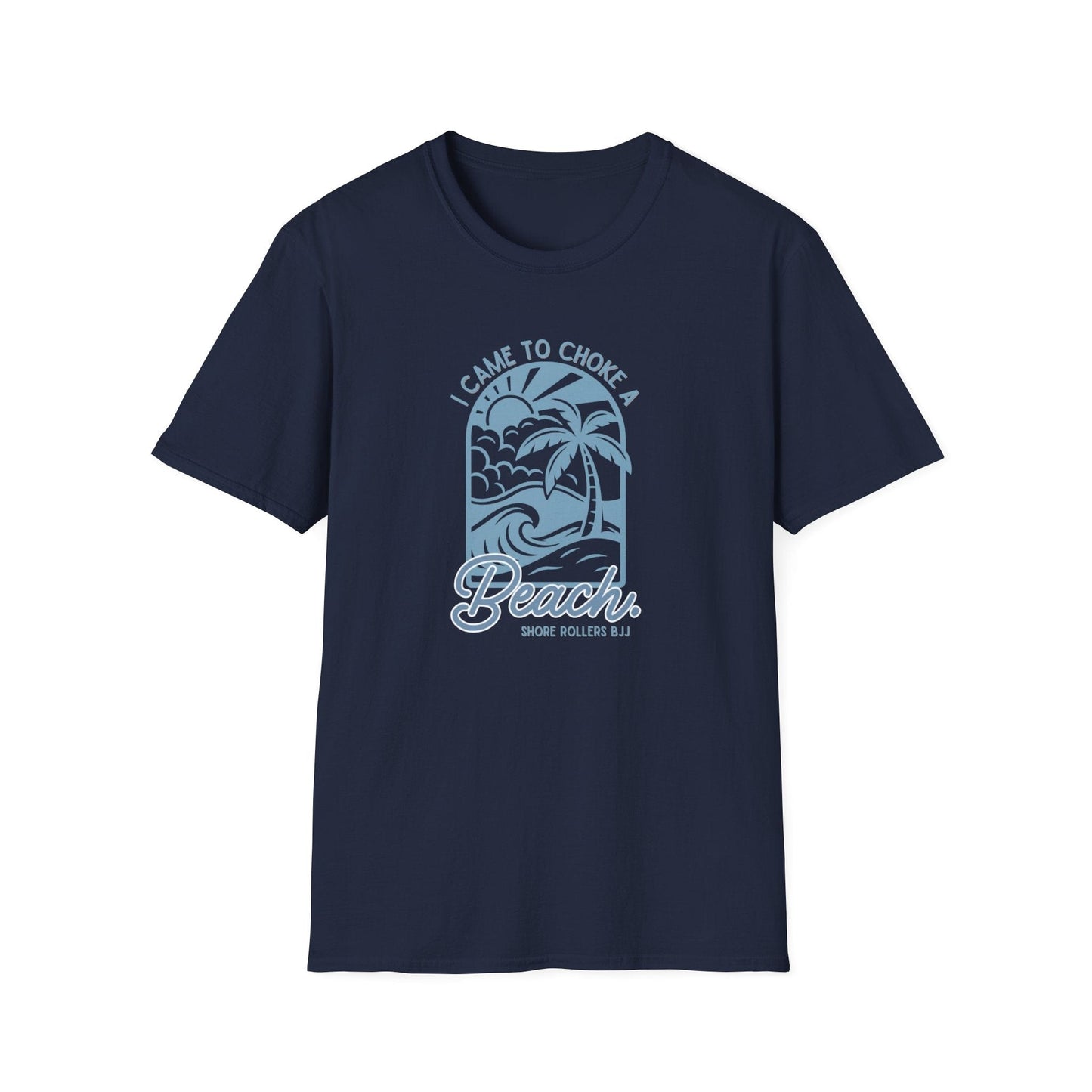 Choke a Beach T-Shirt