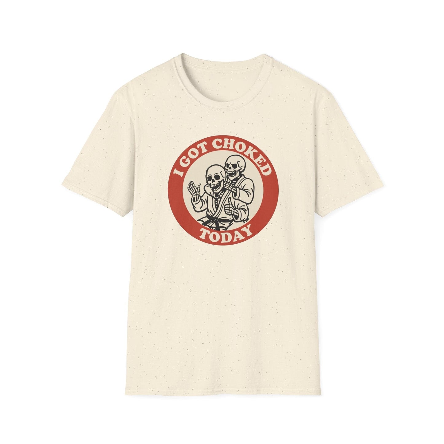 I Got Choked Today T-Shirt