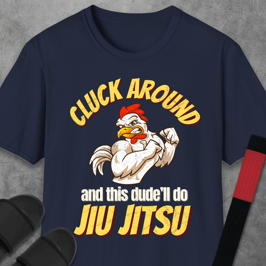 Cluck Around T-Shirt