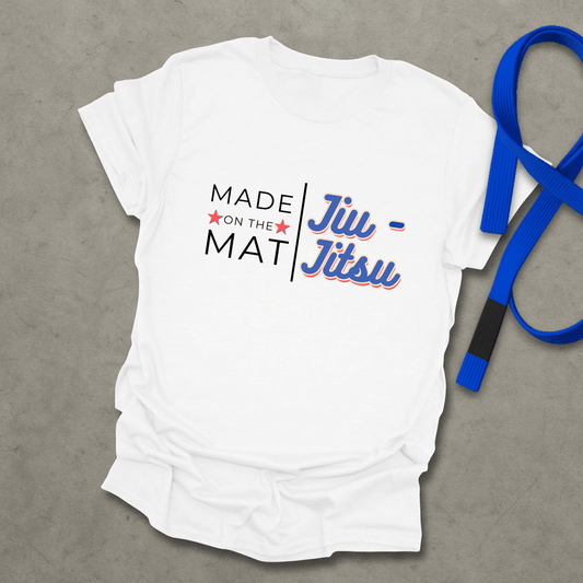 Made On The Mat T-Shirt