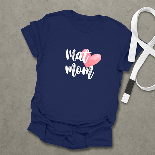 Mat Mom T-Shirt