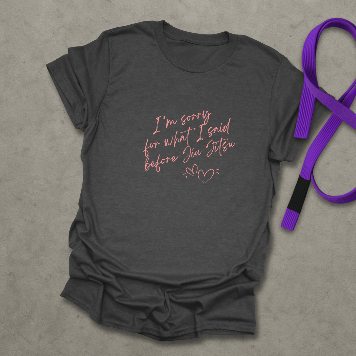 Sorry Jiu Jitsu T-Shirt