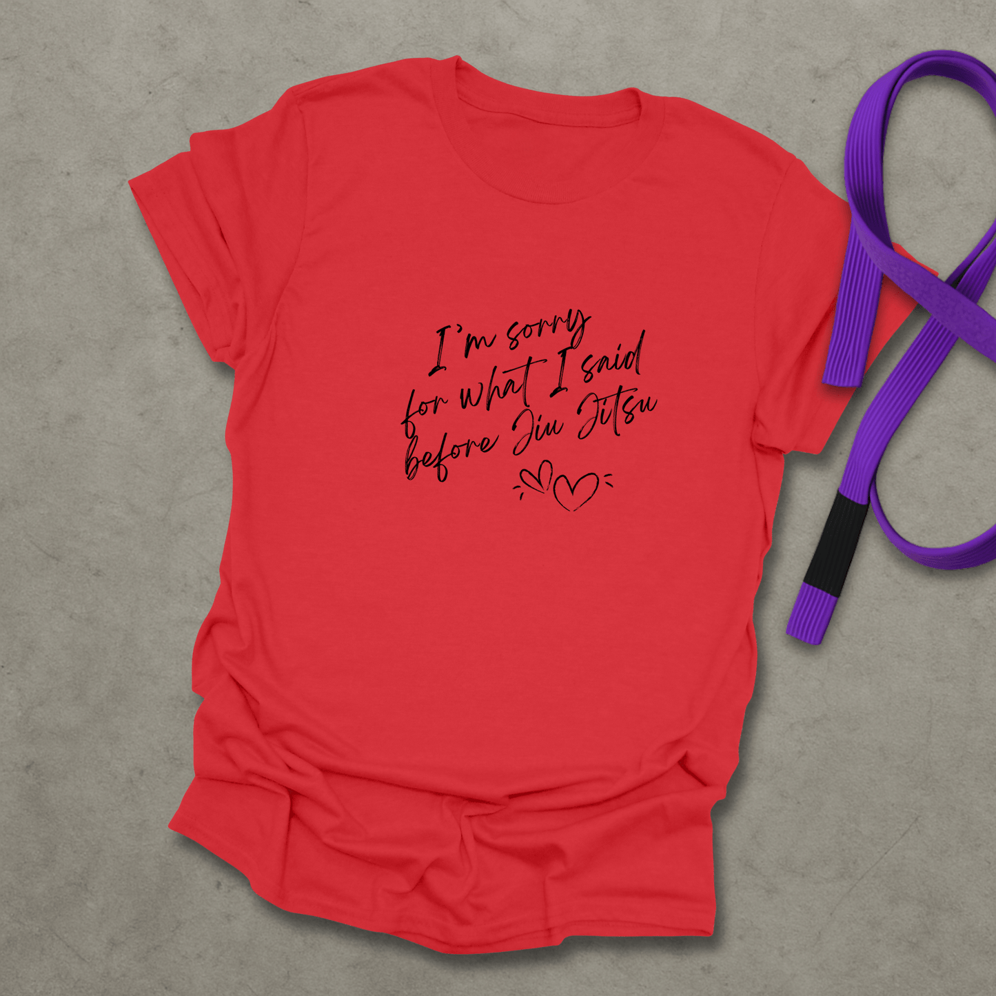 Sorry Jiu Jitsu T-Shirt