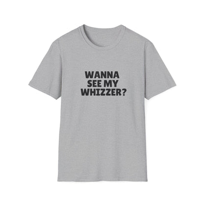 Wanna See My Whizzer? T-shirt