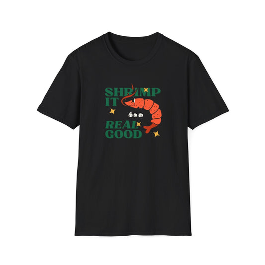 Shrimp It Real Good T-Shirt
