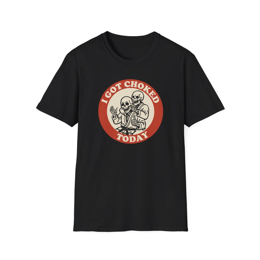 I Got Choked Today T-Shirt