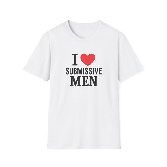 Submissive Men T-Shirt