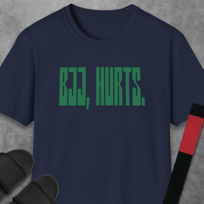 BJJ, Hurts. T-Shirt