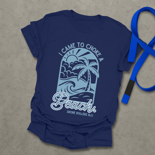 Choke a Beach T-Shirt