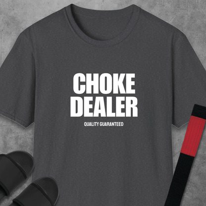 Choke Dealer T-Shirt