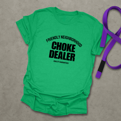 Choke Dealer T-Shirt