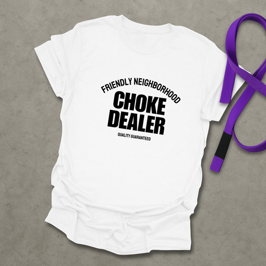 Choke Dealer T-Shirt