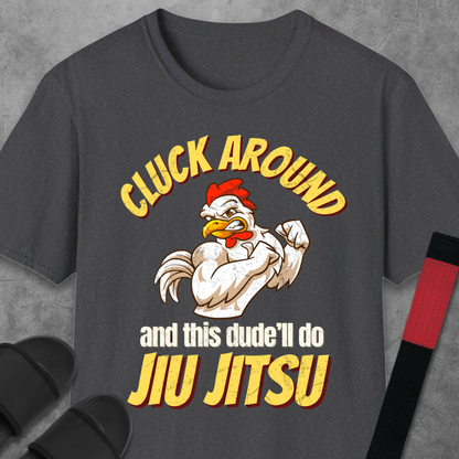 Cluck Around T-Shirt