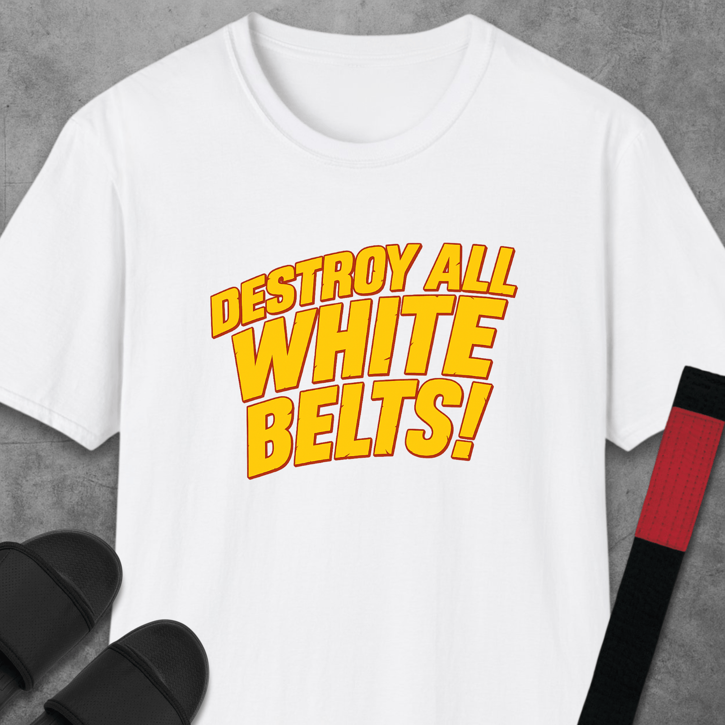 Destroy All White Belts T-Shirt
