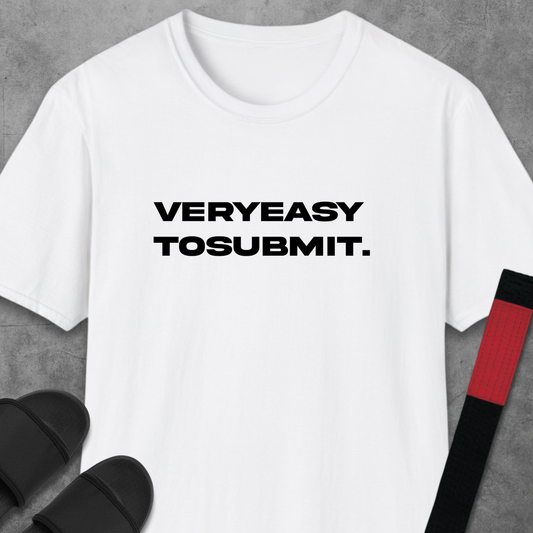 Easy To Submit T-Shirt