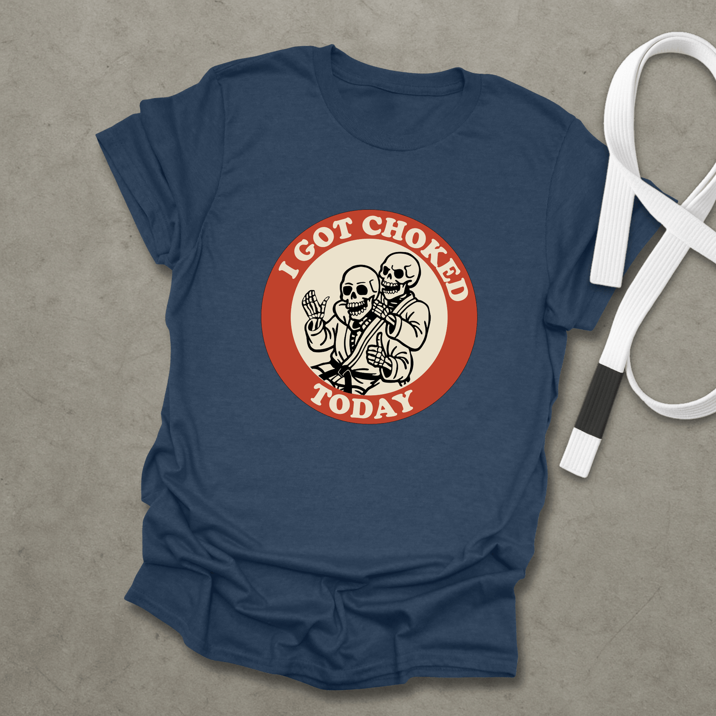 I Got Choked Today T-Shirt