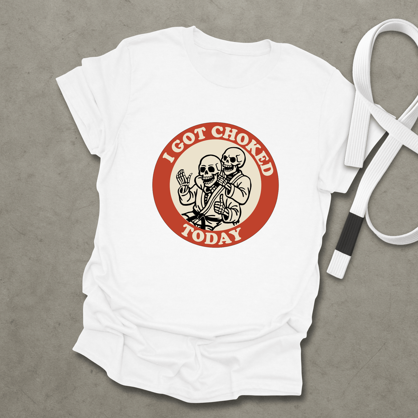 I Got Choked Today T-Shirt