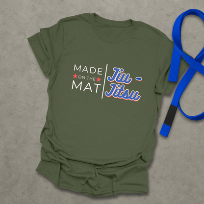 Made On The Mat T-Shirt