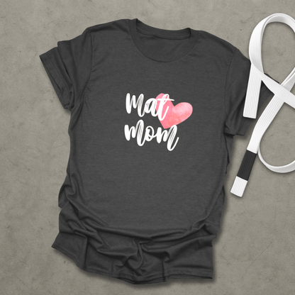 Mat Mom T-Shirt