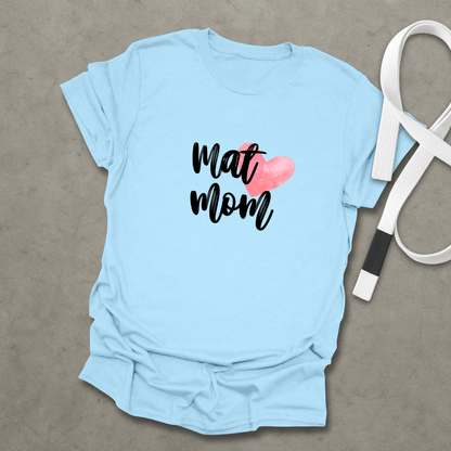 Mat Mom T-Shirt