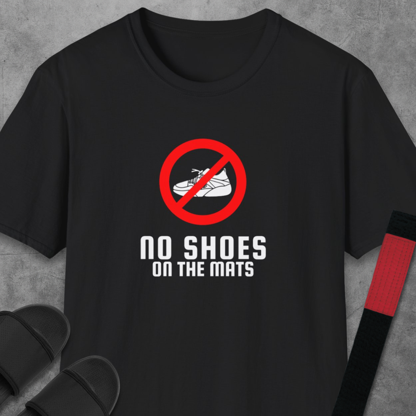 No Shoes On The Mats T-Shirt