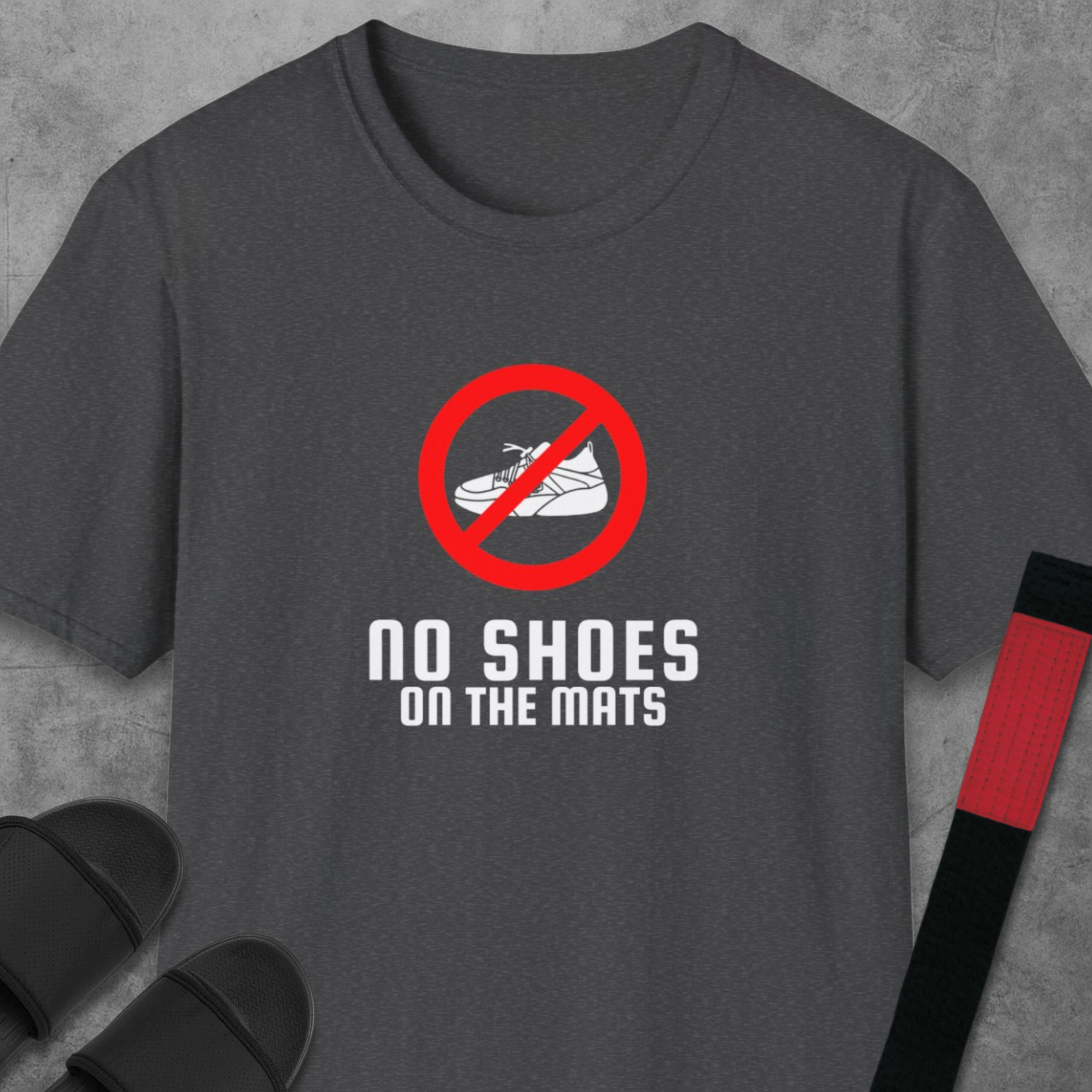 No Shoes On The Mats T-Shirt