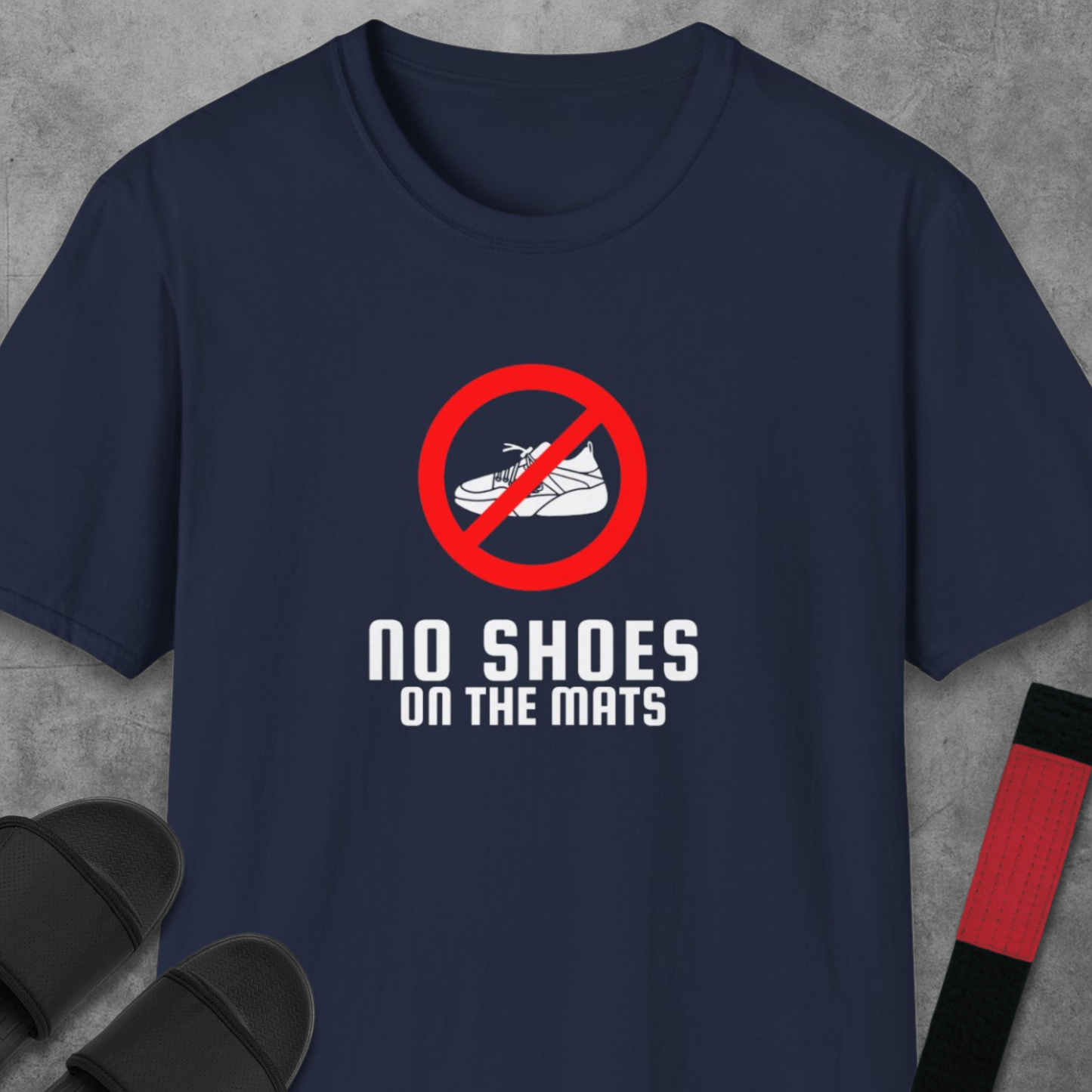 No Shoes On The Mats T-Shirt