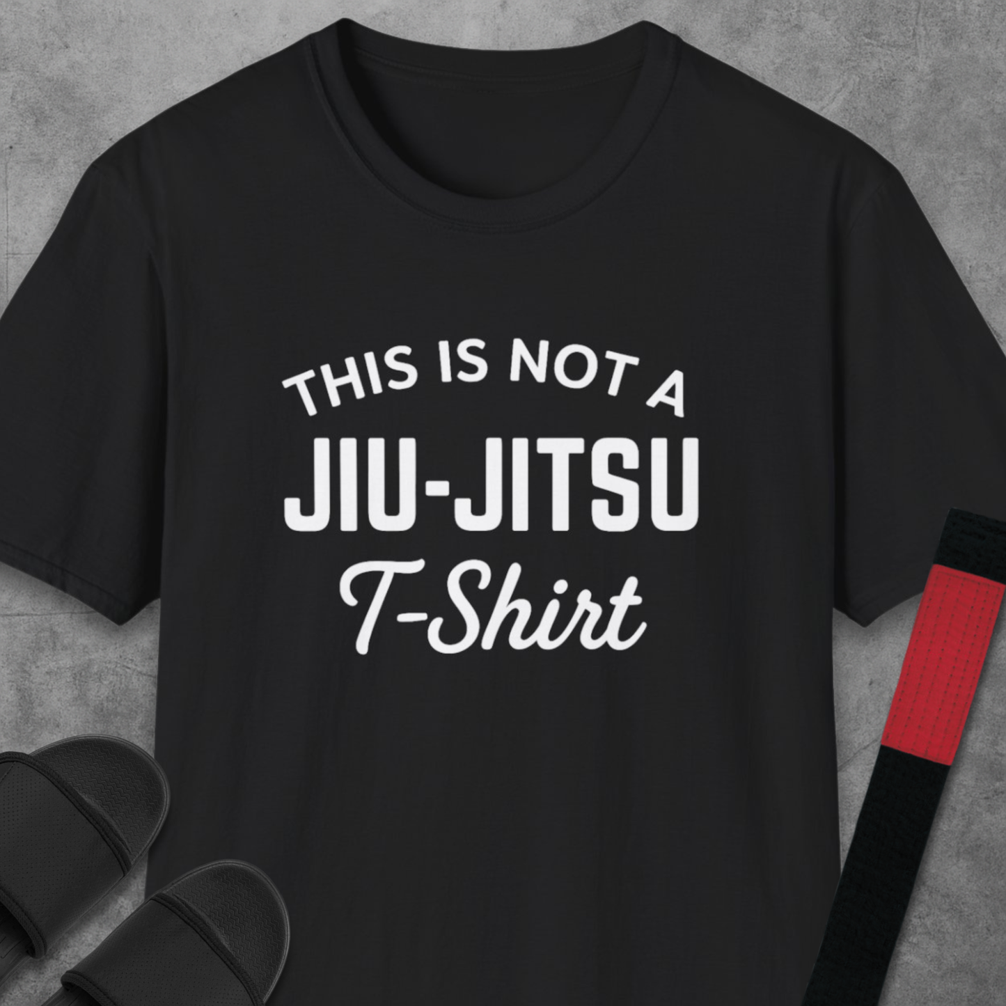 This Is Not A Jiu-Jitsu T-Shirt