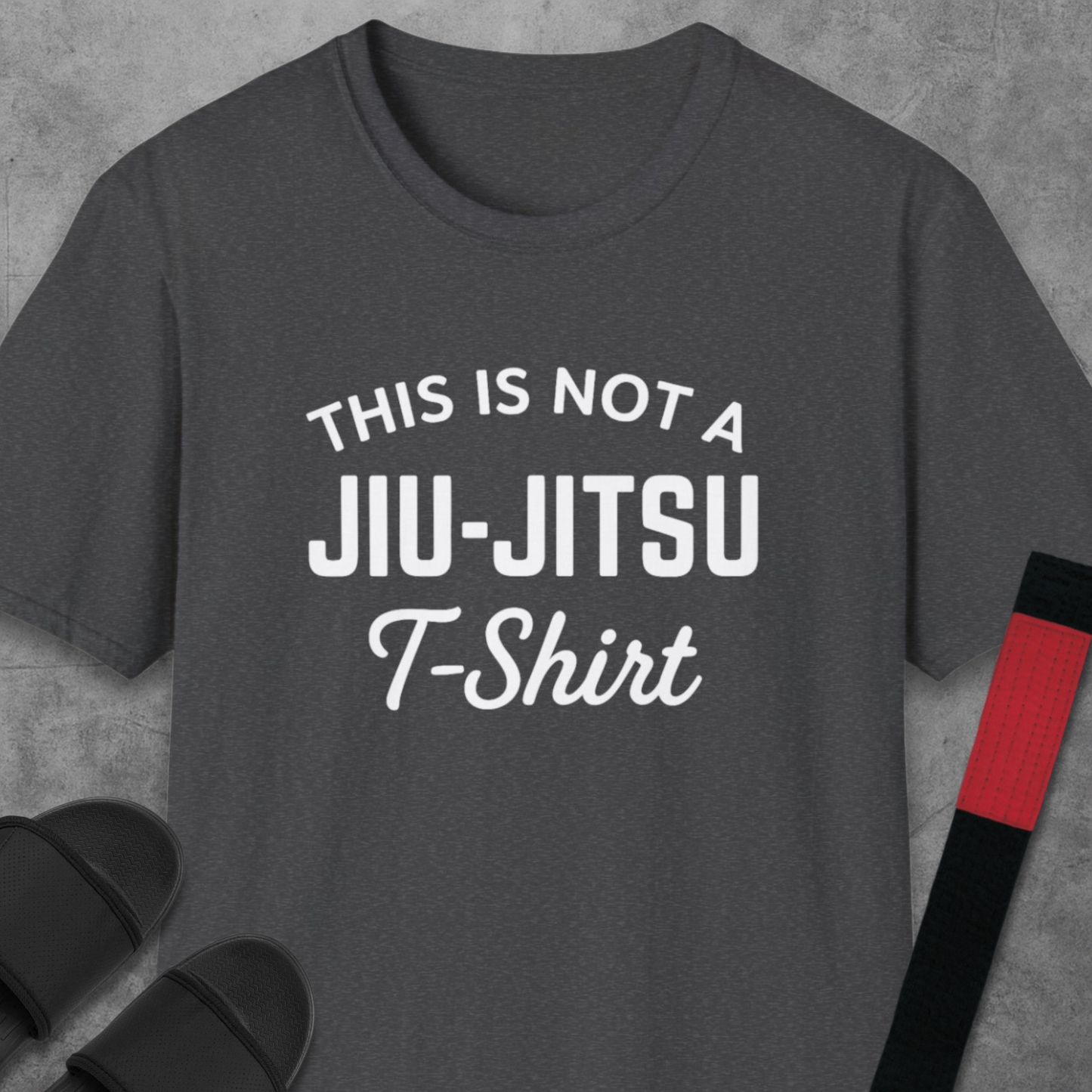 This Is Not A Jiu-Jitsu T-Shirt