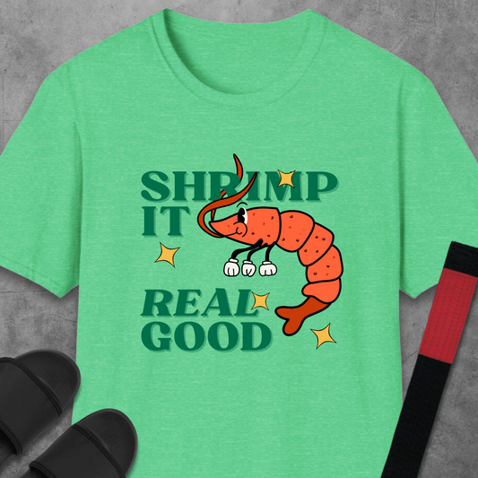Shrimp It Real Good T-Shirt