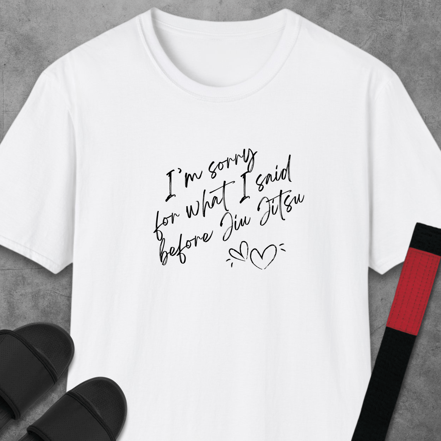 Sorry Jiu Jitsu T-Shirt