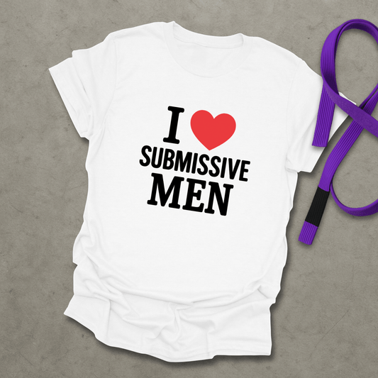 Submissive Men T-Shirt