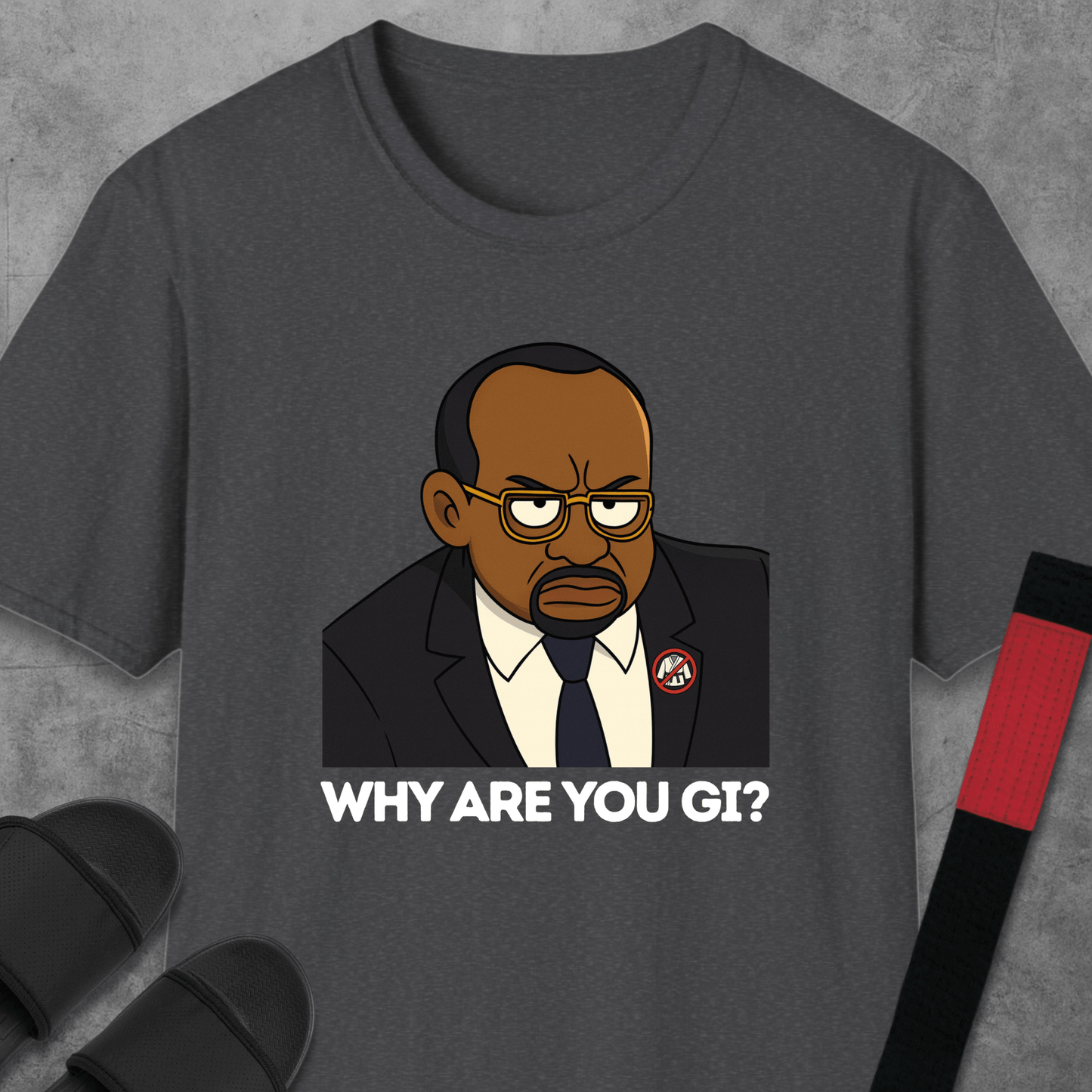 Why Are You Gi? T-Shirt